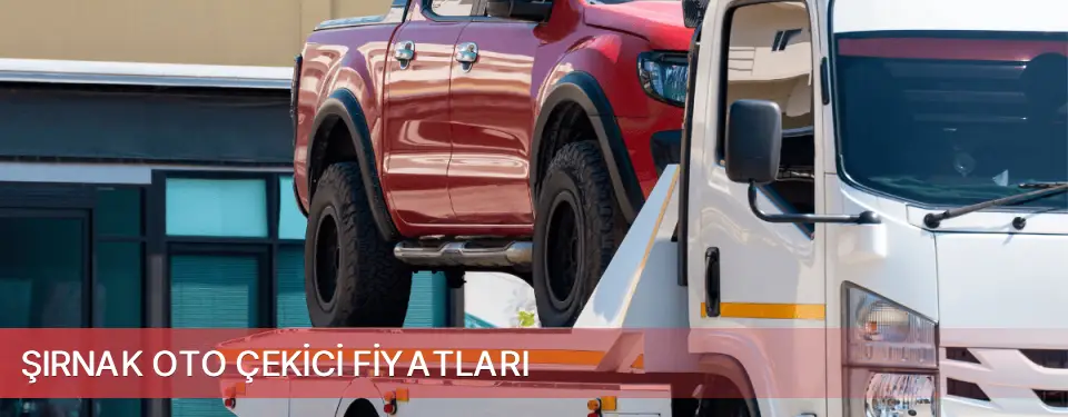 Şırnak İli Oto Çekici Fiyatları